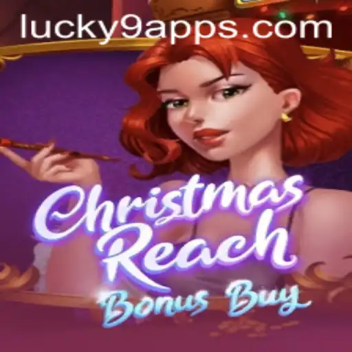 Discover the Festive World of ChristmasReachBonusBuy in Lucky 9 App