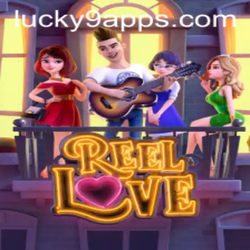 Discovering the Excitement of ReelLove with Lucky 9 App