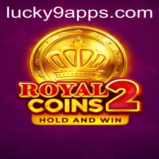 Exploring the Excitement of RoyalCoins2 and the Charm of Lucky 9 App