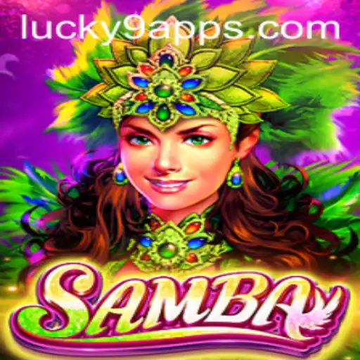 Discovering Samba: The Engaging World of Lucky 9 App Gaming