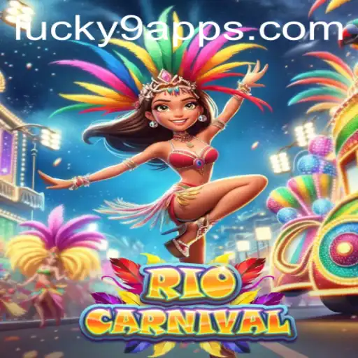 Unveiling the Excitement of RioCarnival on Lucky 9 App