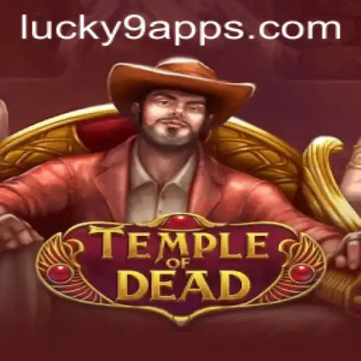 Exploring TempleofDead and the Lucky 9 App Connection